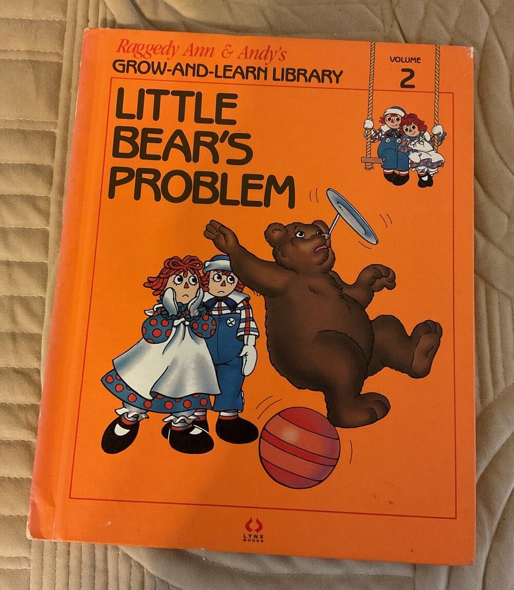 1988 Raggedy Ann & Andy's Grow-and-Learn Library Vol 2 Little Bear's Problem
